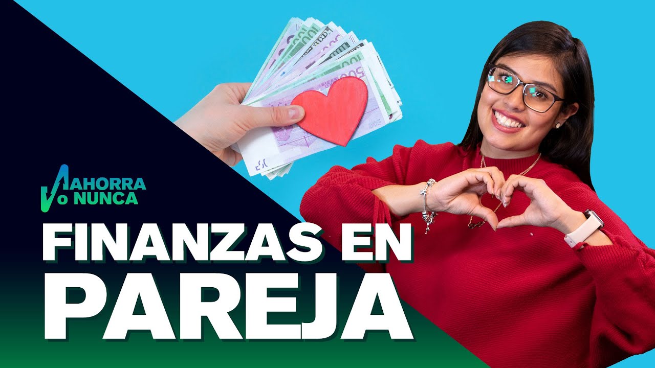 Cómo manejar el dinero en pareja| Dinero en Imagen