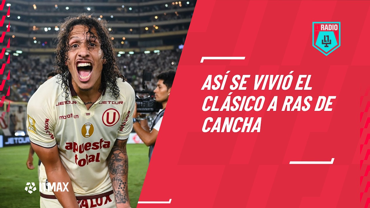 EL CL&Aacute;SICO UNIVERSITARIO VS ALIANZA LIMA A RAS DE CANCHA | C&Aacute;MARAS EXCLUSIVAS DE L1MAX