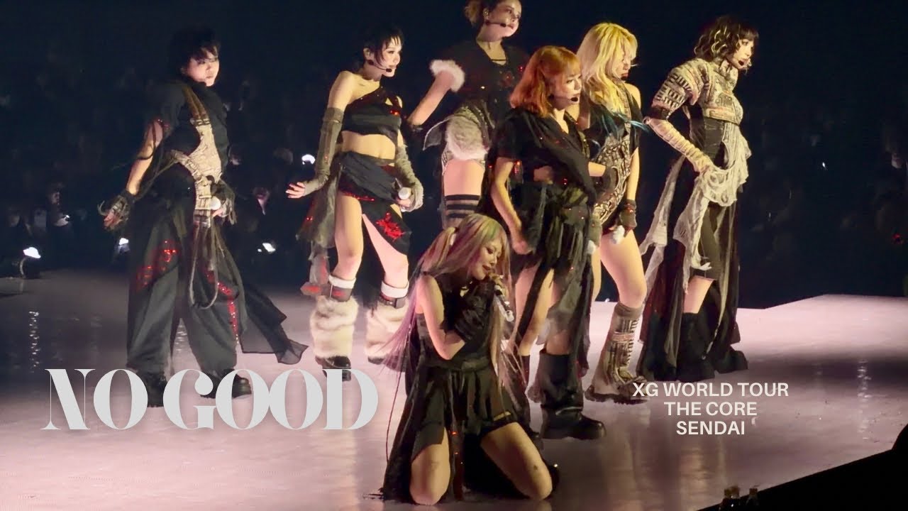 【4K】 XG / NO GOOD -THE CORE Sendai