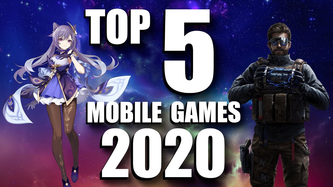 Top 5 Mobile Games of 2020