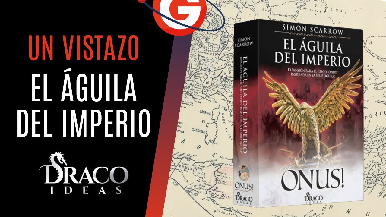 El Aguila del Imperio. Expansión Onus! Un Vistazo