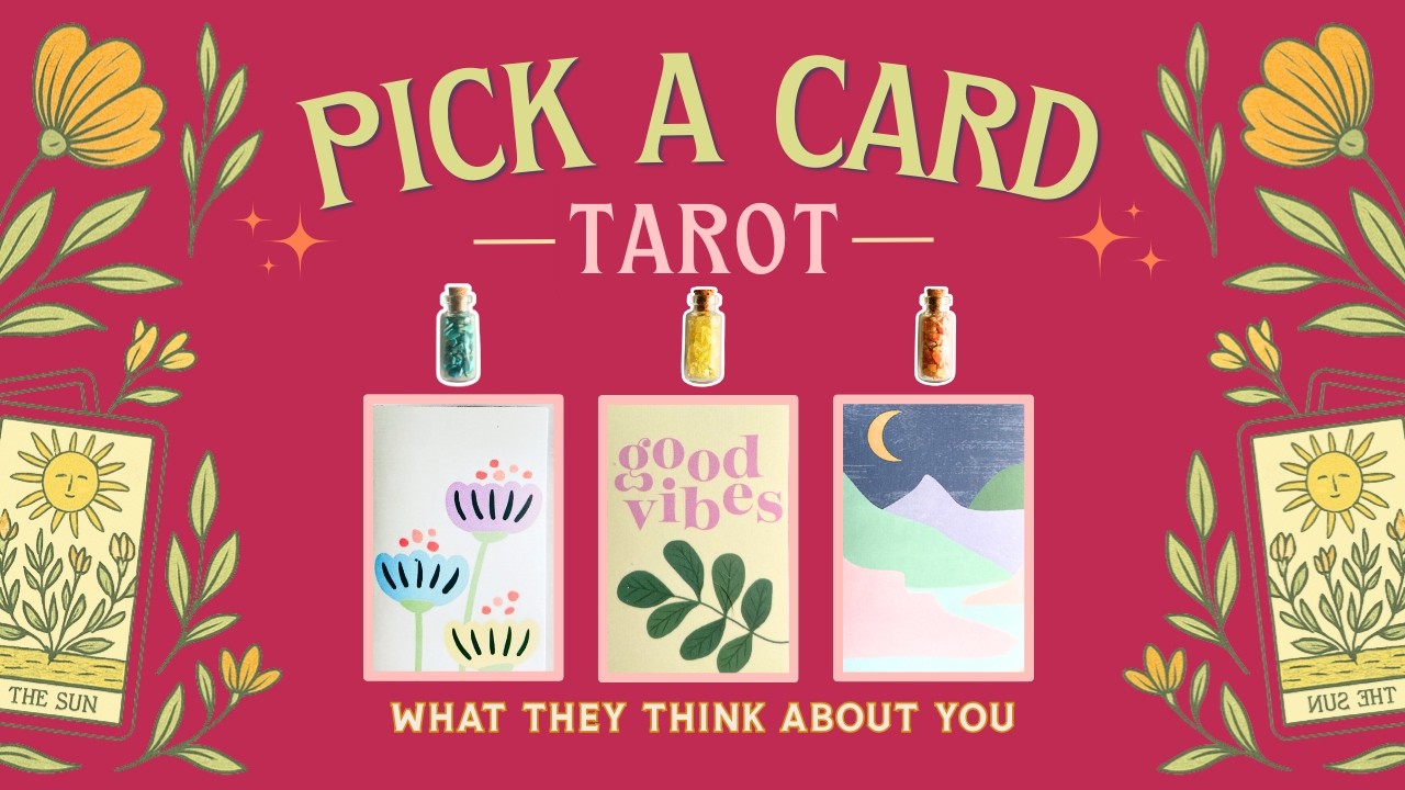 WHAT THEY SECRETLY THINK ABOUT YOU | Pick A Card Tarot Love Reading