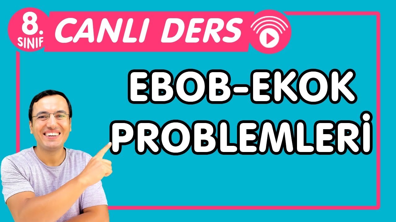 EBOB-EKOK Problemleri | LGS Matematik CANLI DERS Konu Anlatımı