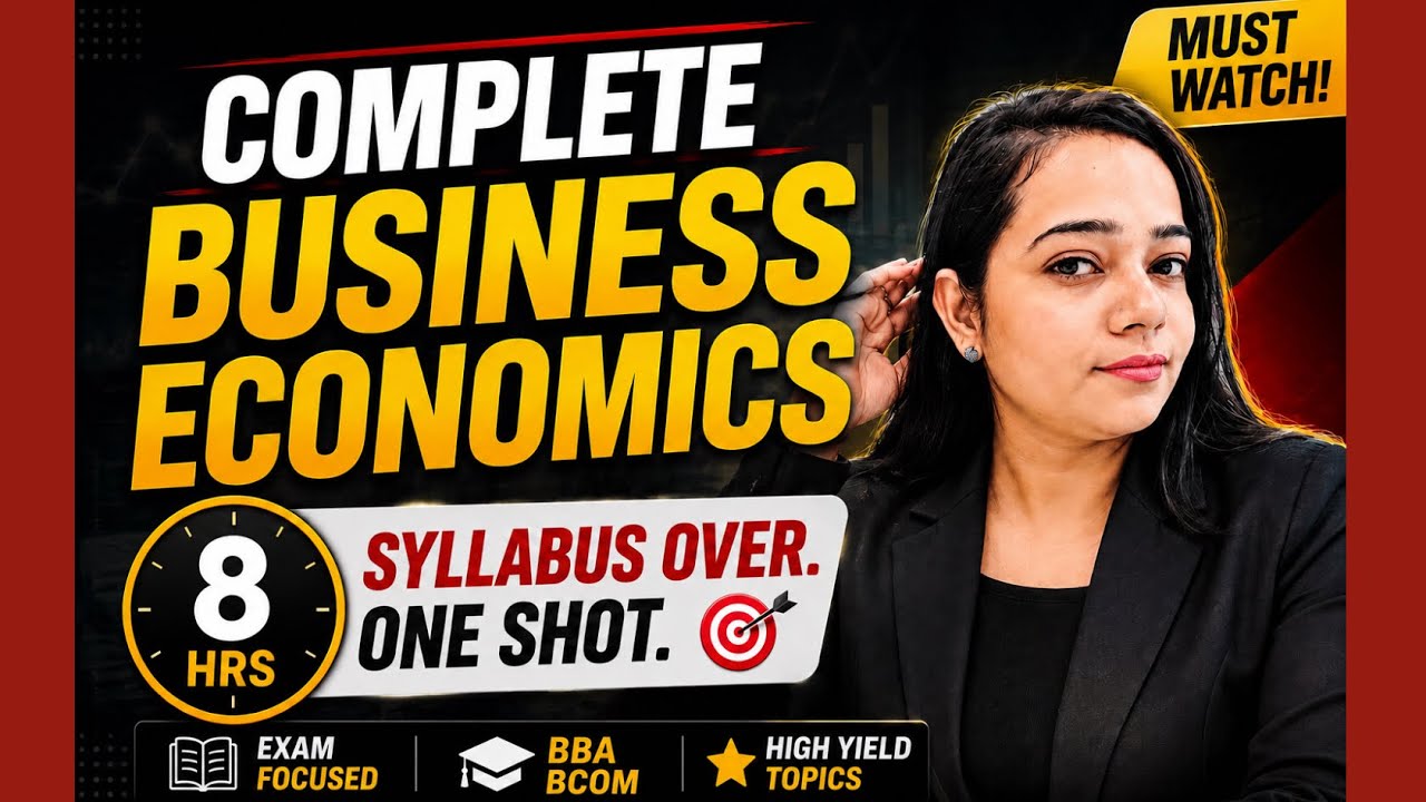 Business Economics | Complete Content | Maha Marathon | B.Com/ BBA | By Niharika Ma&rsquo;am 