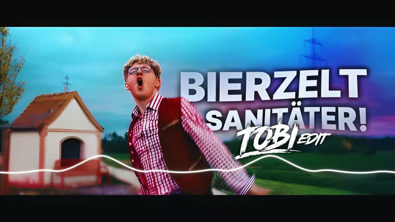 S&Auml;&Auml;FTIG - BIERZELT SANIT&Auml;TER! (TOBI Edit)