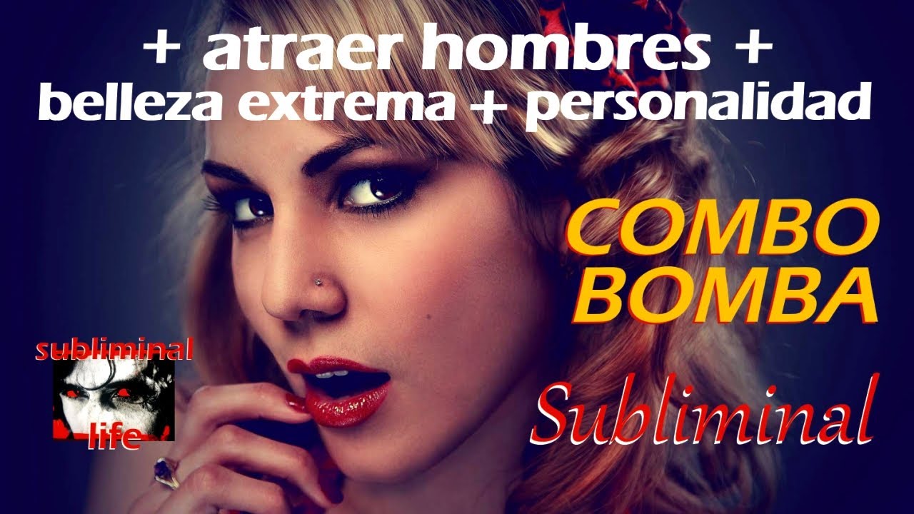 Alto combo subliminal para ATRAER HOMBRES + BELLEZA EXTREMA + PERSONALIDAD GANADORA - (Una joya)