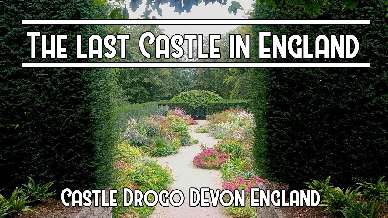 Enjoy Relaxing Tour of Dreamy Garden & Dramatic Architecture of Drogo Castle in Devon England