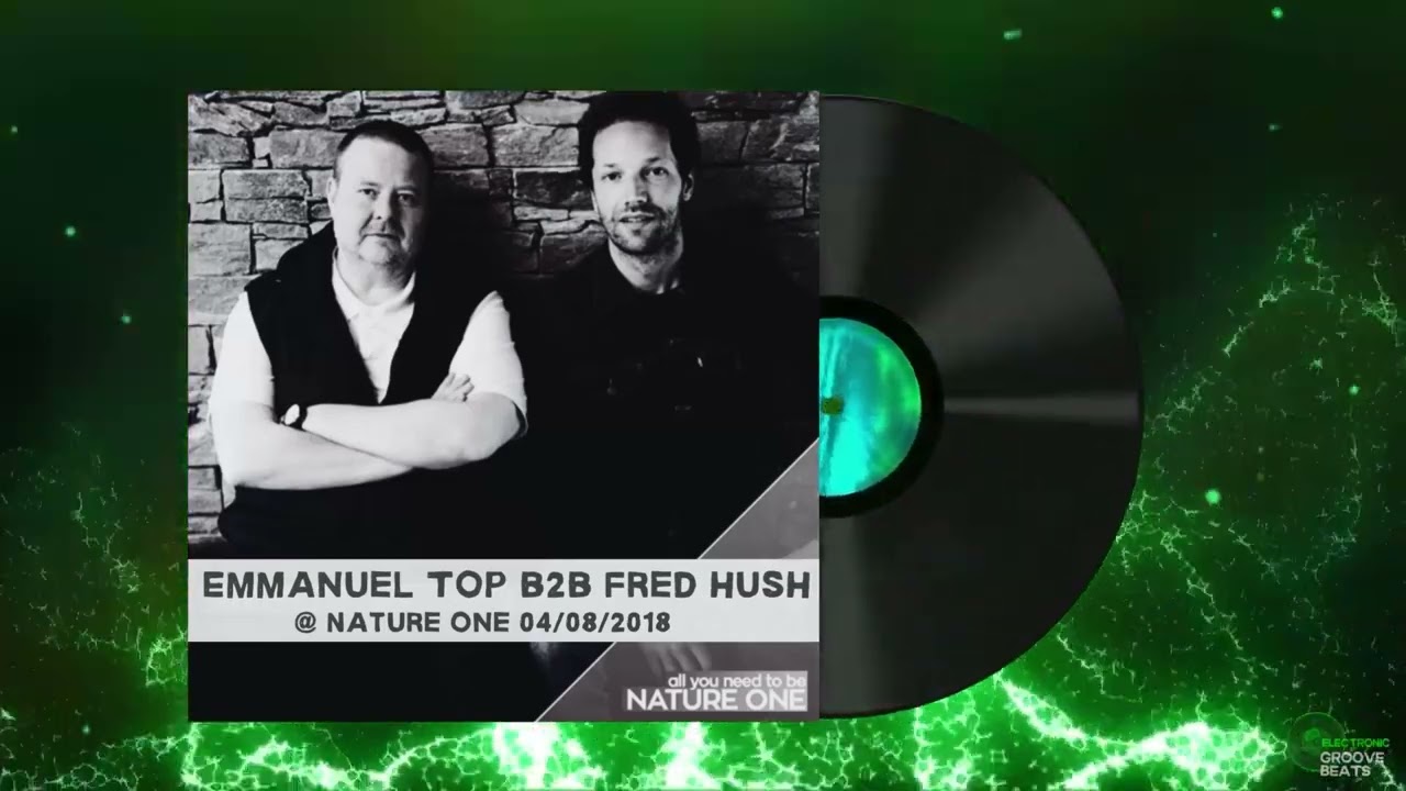 Emmanuel Top b2b Fred Hush @ Nature One 04/08/2018