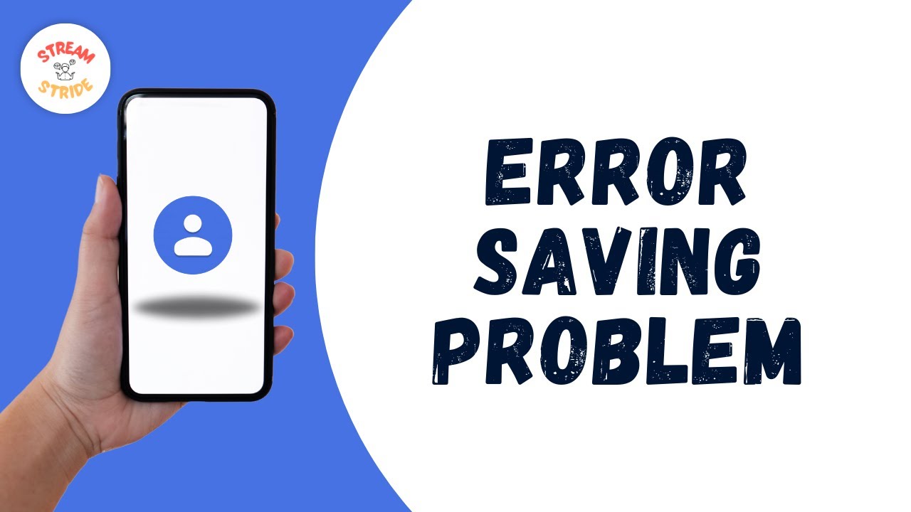 How to Fix Error saving contacts problem