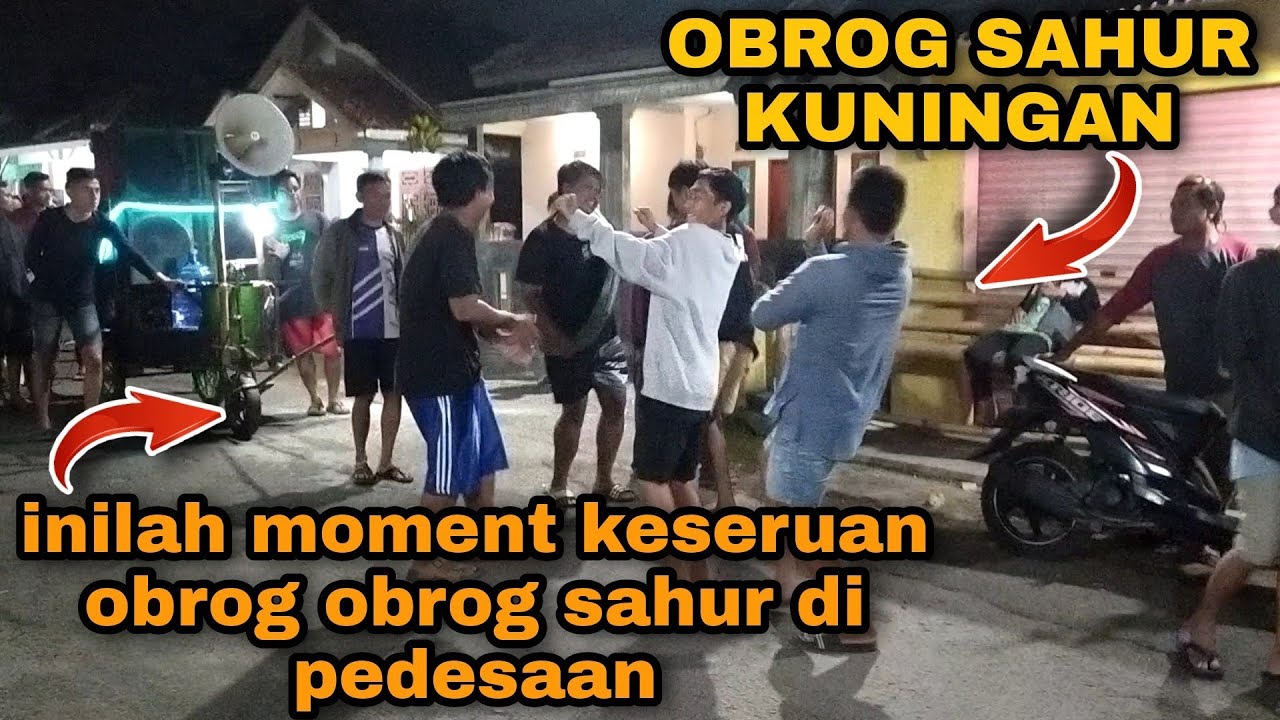 Obrog obrog kuningan jawa barat | inilah keseruan obrog sahur kuningan
