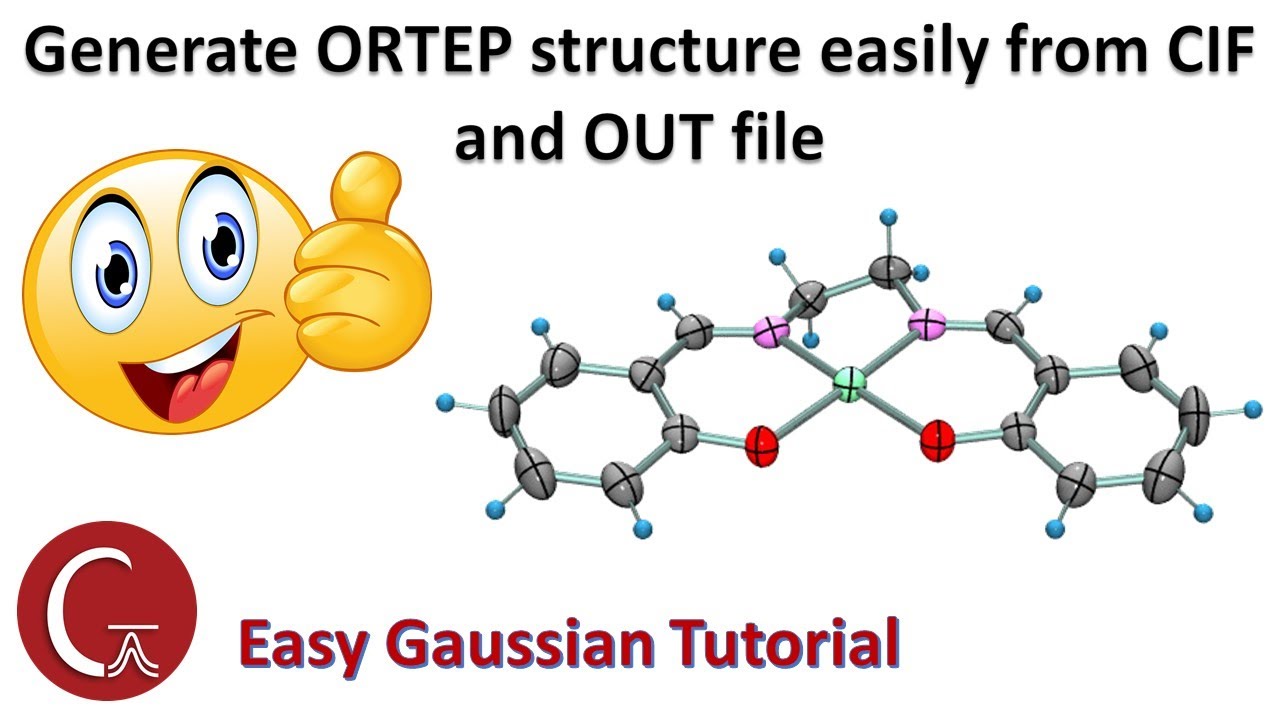 How to Generate ORTEP plot from CIF and Gaussian-Optimized Geometry Log File (Output file)