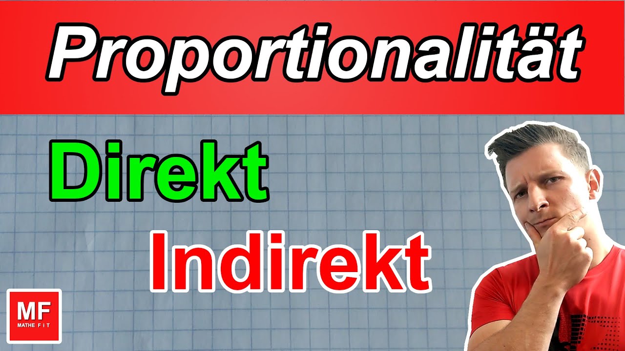 DIREKTE und INDIREKTE PROPORTIONALITÄT / VERHÄLTNIS | mit Beispielen | einfach erklärt | MATHEFiT
