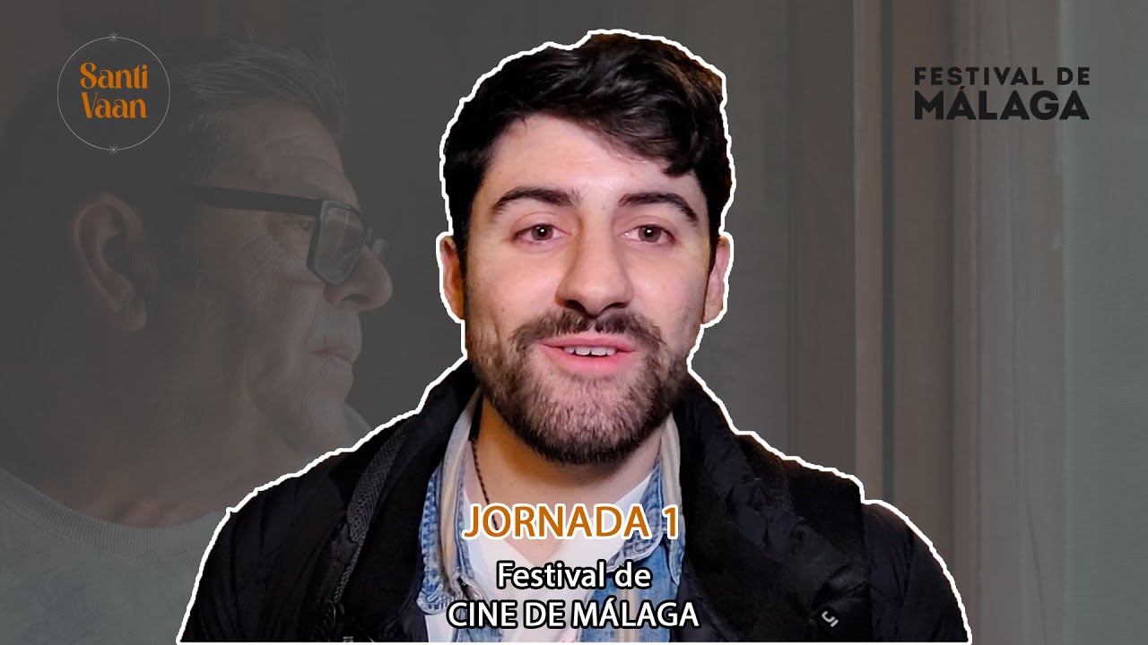 Jornada 1 | Festival de Cine de Málaga 2024