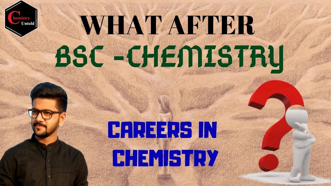 WHAT after BSc-Chemistry - 01 || CAREERS IN CHEMISTRY