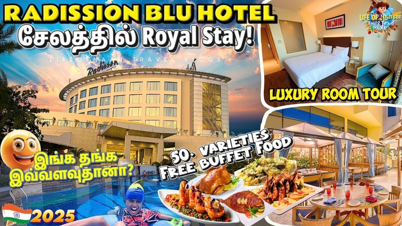 ✨🤩பிரமாண்டமான Radisson Hotel salem | Royal Stay Room Tour & Buffet Review 2025 🏨