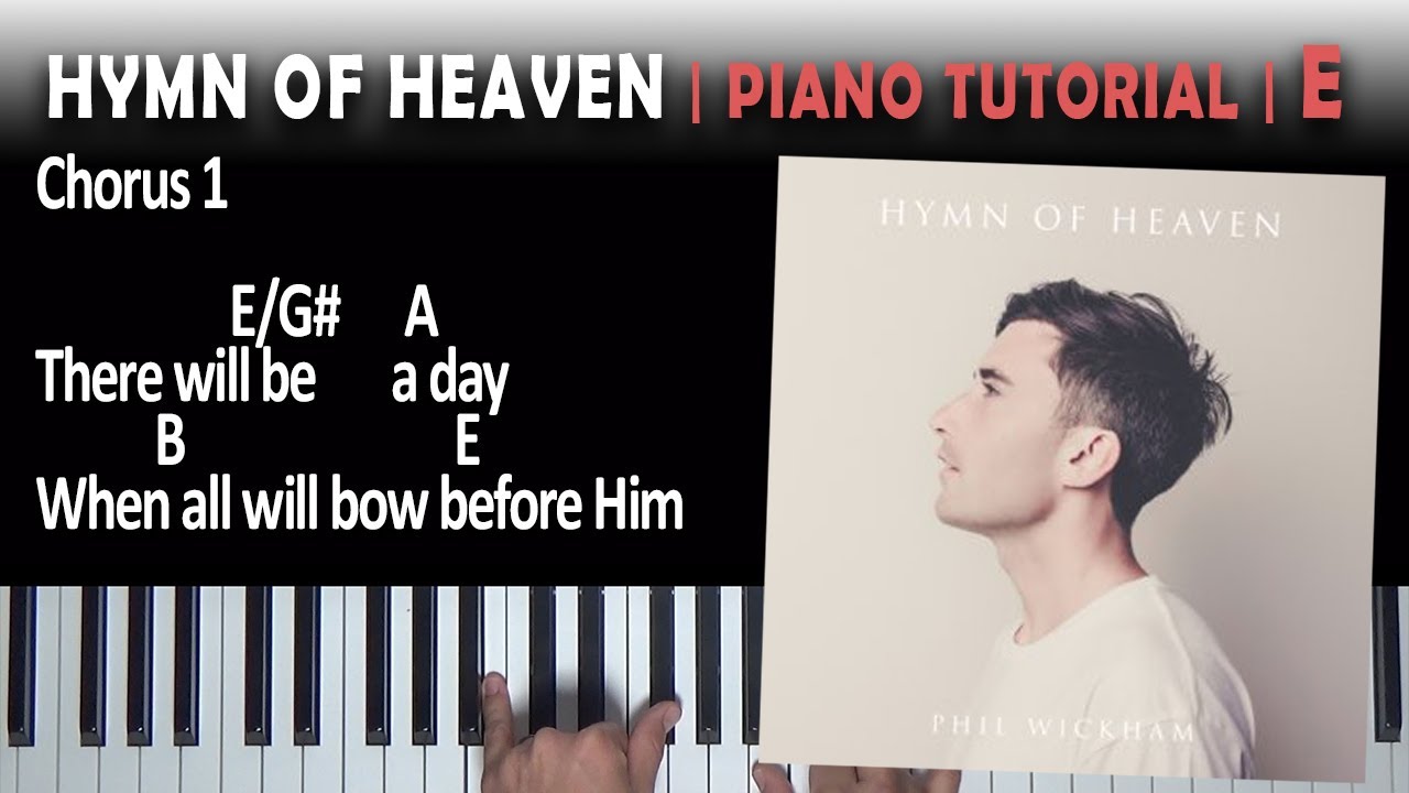 Hymn Of Heaven | Piano Tutorial | E