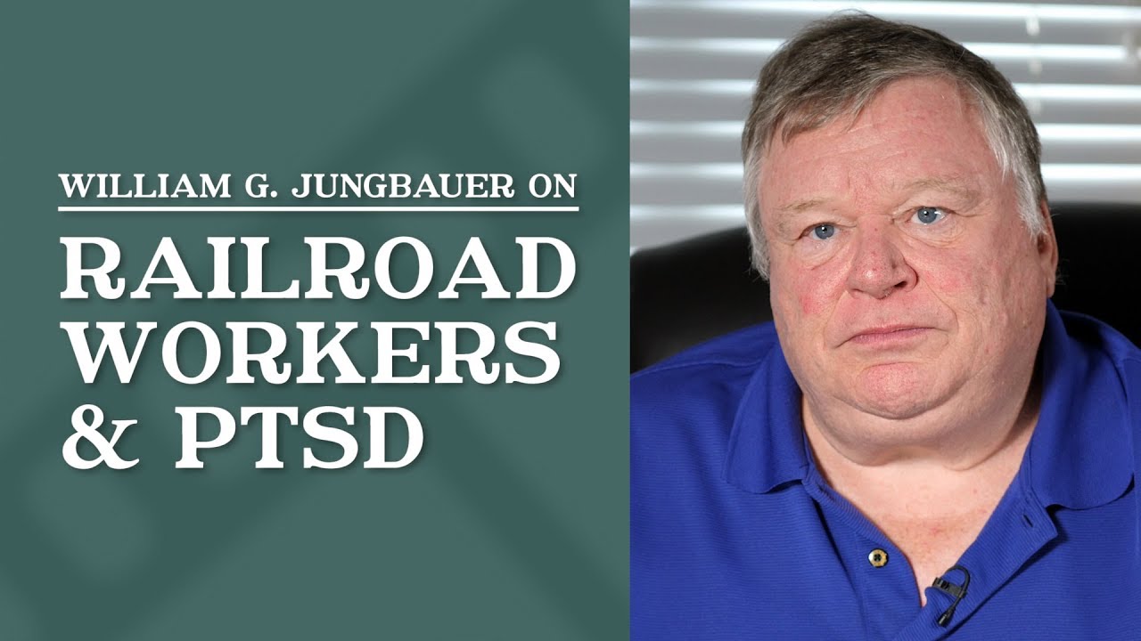 Railroad Workers & PTSD | St. Paul MN Personal Injury Attorney | William G. Jungbauer