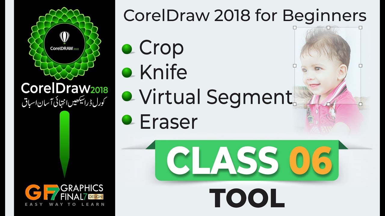 CorelDraw 2018 tutorial | Crop - Knife - Virtual Segment Delete -Eraser Tool | Class 6 by GF
