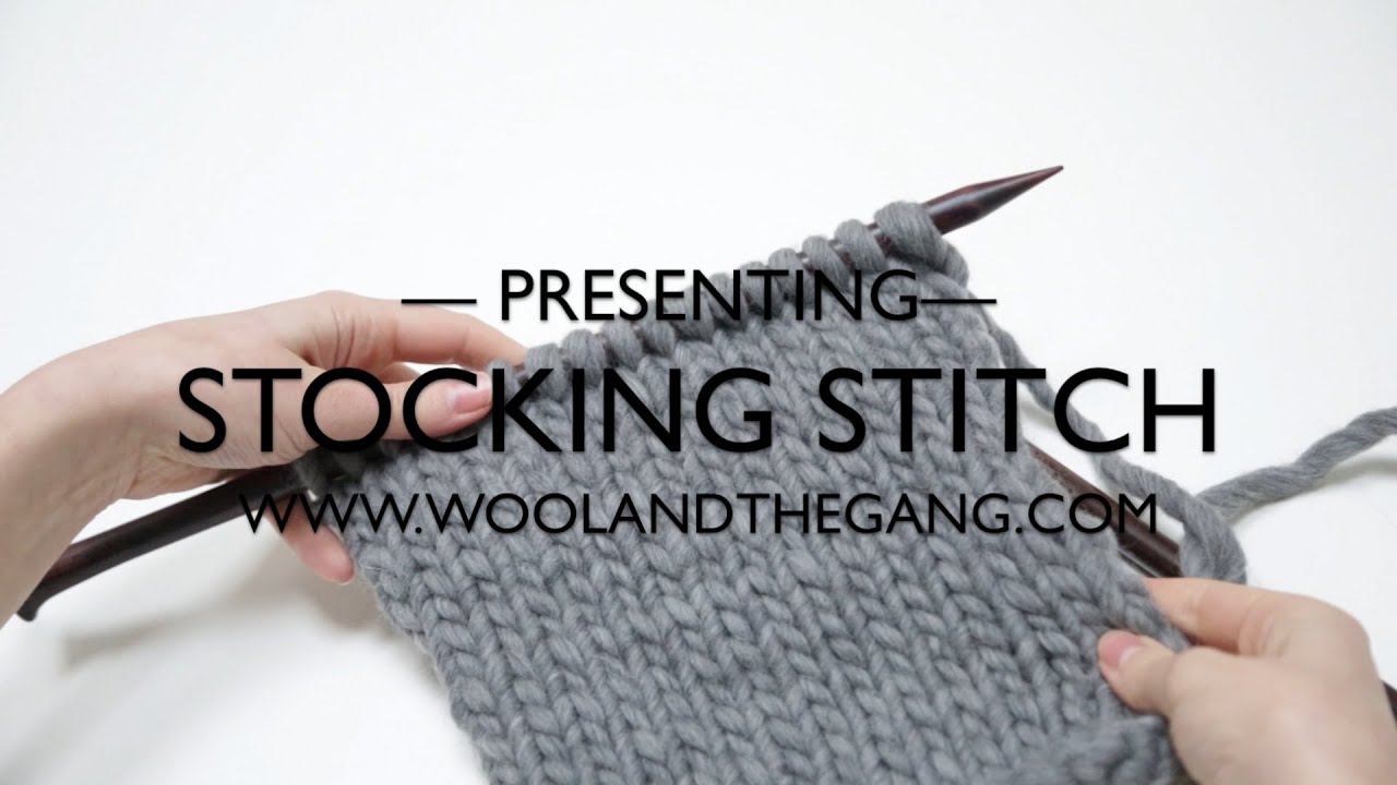 How to Knit the Stockinette / Stocking Stitch with Wool and the Gang