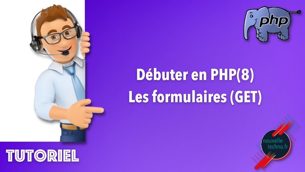 5 - D&eacute;buter en PHP - Utiliser les formulaires en m&eacute;thode GET (PHP8)