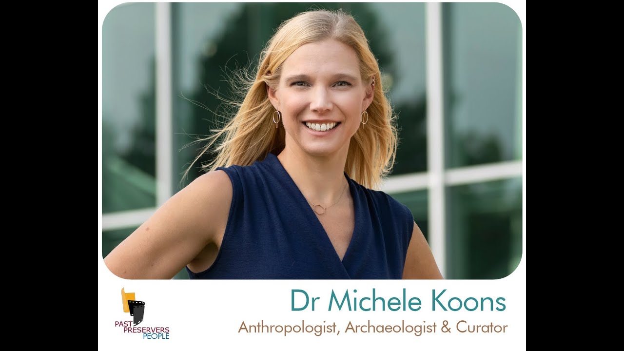 Dr Michele Koons, Anthropologist, Archaeologist & Curator