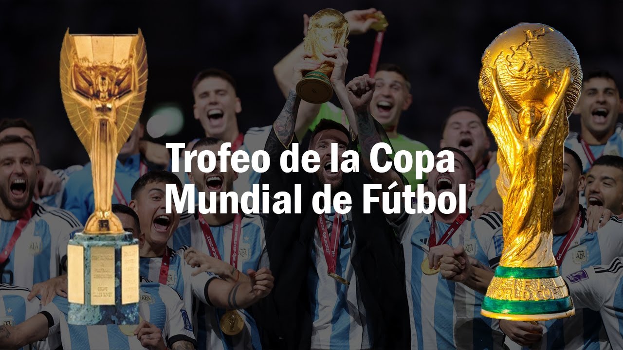La historia del TROFEO de la COPA DEL MUNDO