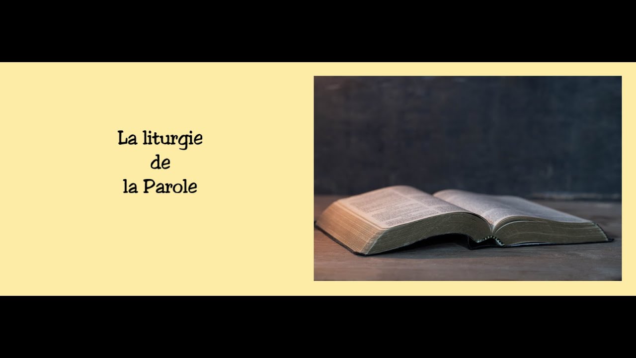 l'intégralité de la liturgie de la parole