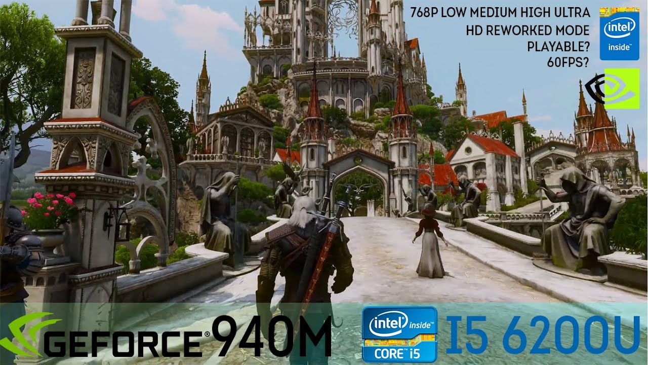 THE WITCHER 3 ON 940M NVIDIA 940,940MX (HD REWORKED MOD)| INTEL CORE I5 6200U|Low,medium,high,ultra