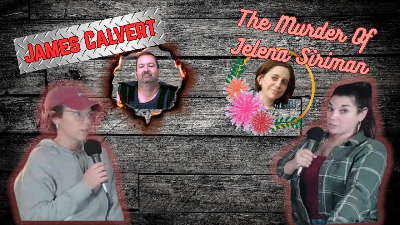 Episode #012 (James Calvert) The Murder Of Jelena Siriman