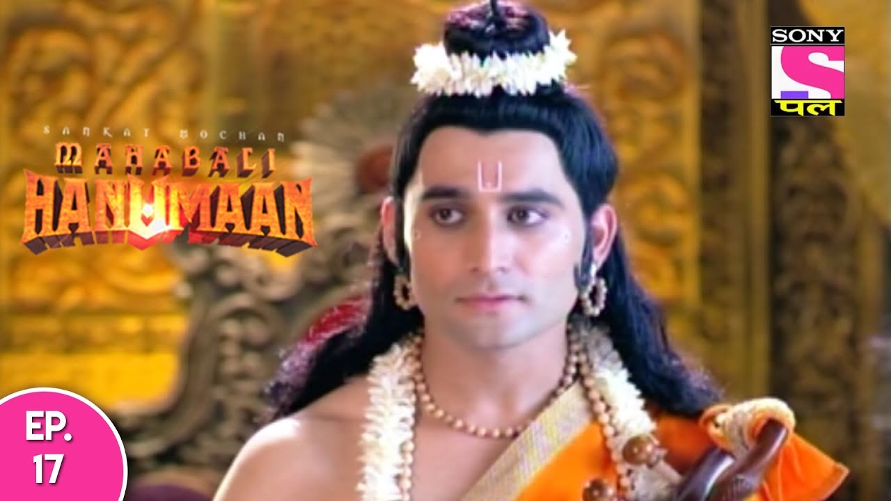 Sankat Mochan Mahabali Hanuman - हनुमान - Episode 17 - 31st August, 2017