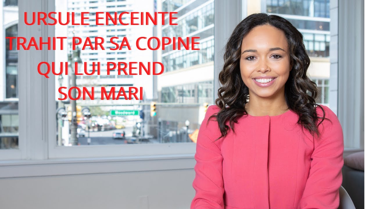 URSULE  EN BELGIQUE TRAHIT SA MEILLEURE COPINE  EN FAISANT UN BEBE A SON MARI