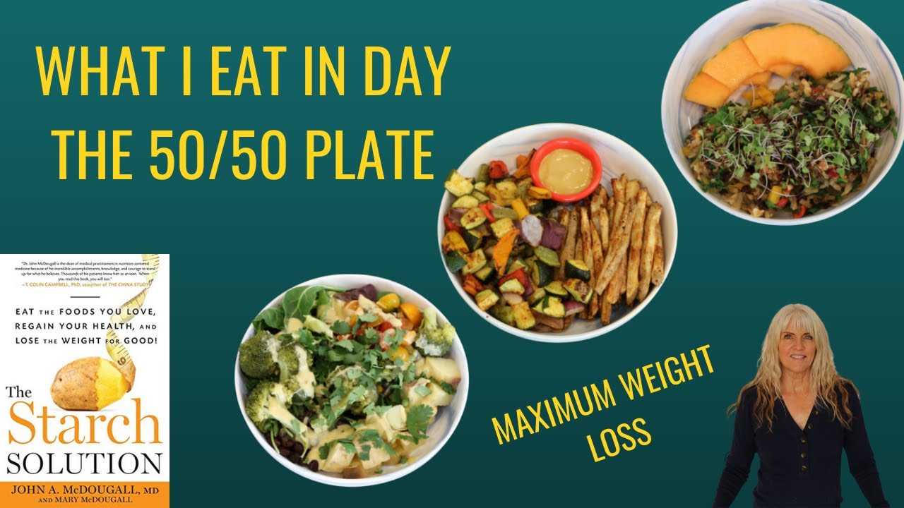 What I Eat In A day For Maximum Weight Loss/The 50/50 Plate