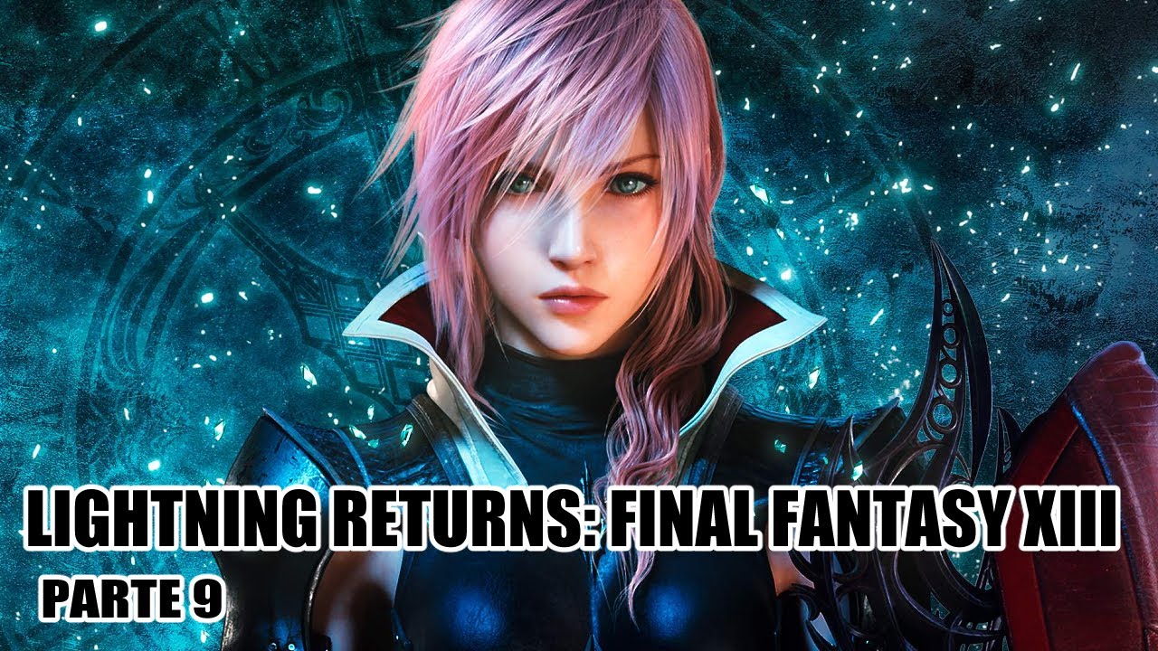 Primera vez: Juego - 217 - LIGHTNING RETURNS: FINAL FANTASY XIII (PC - 2015) Parte 9