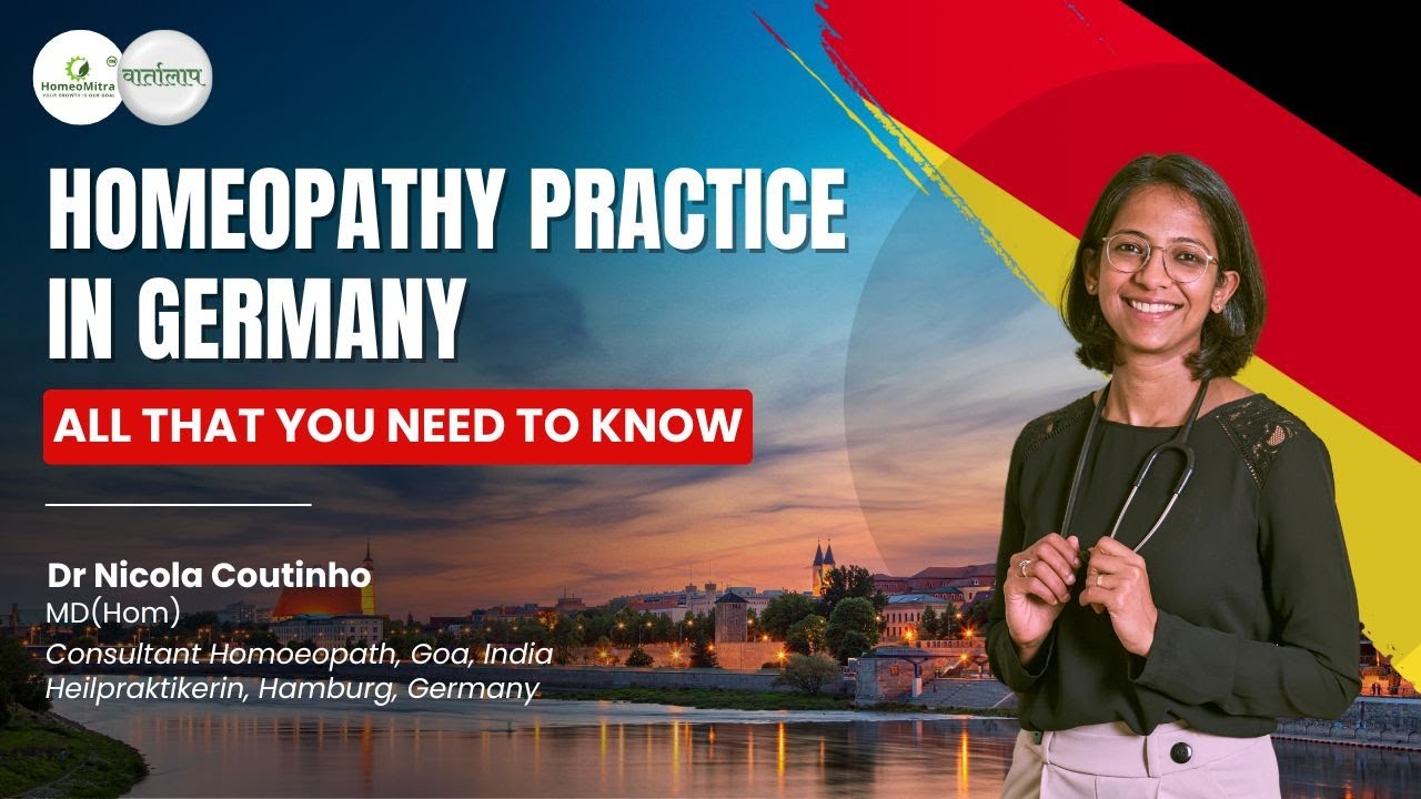 Homeopathy Practice in Germany | All that you need to know | Dr Nicola Coutinho