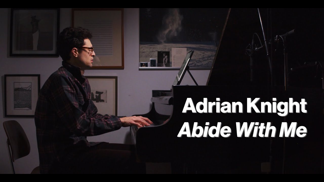 Timo Andres plays Adrian Knight’s “Abide With Me”
