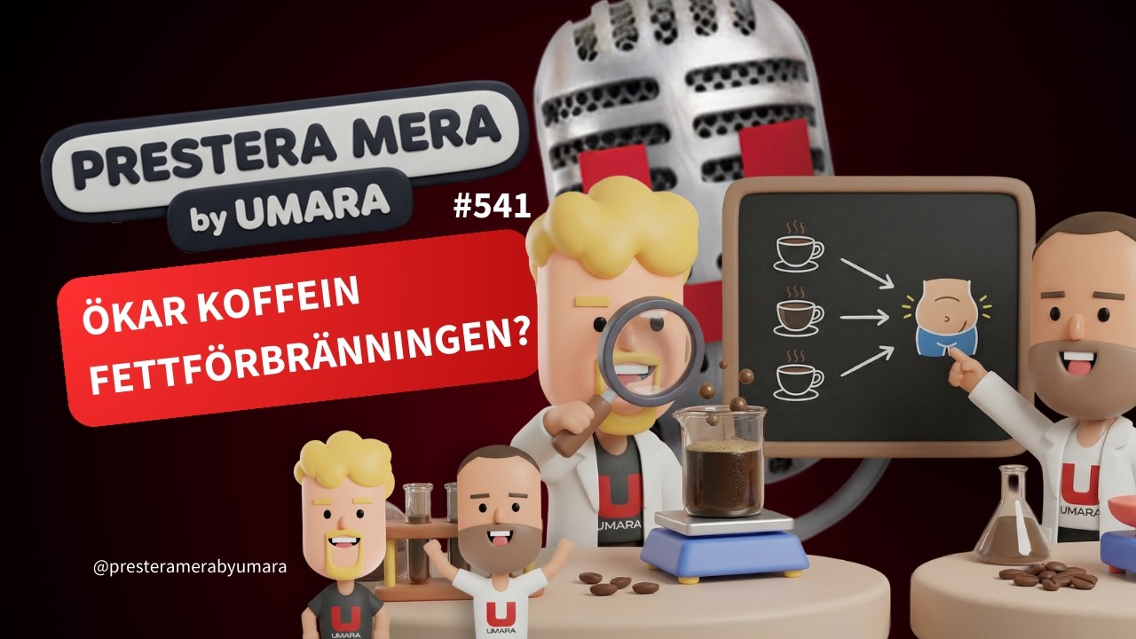 PRESTERA MERA 541 - Ökar koffein fettförbränningen?