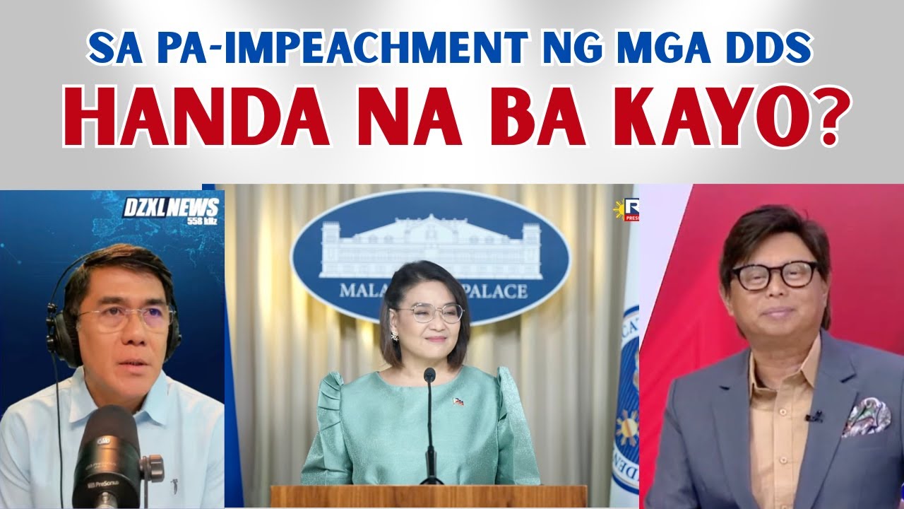 SA PA-IMPEACHMENT NG MGA DDS..  HANDA NA BA KAYO?