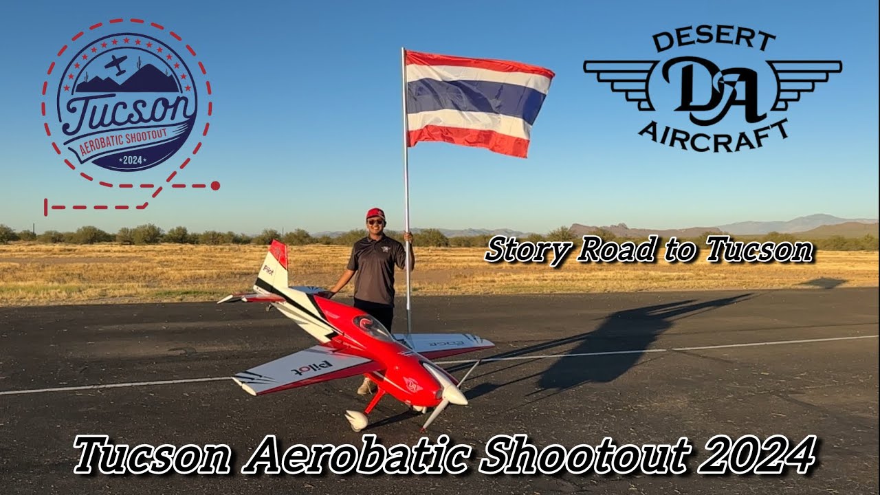 Ryu Sintuphrom story road to Tucson Aerobatic Shootout 2024 / Tucson Arizona Trip