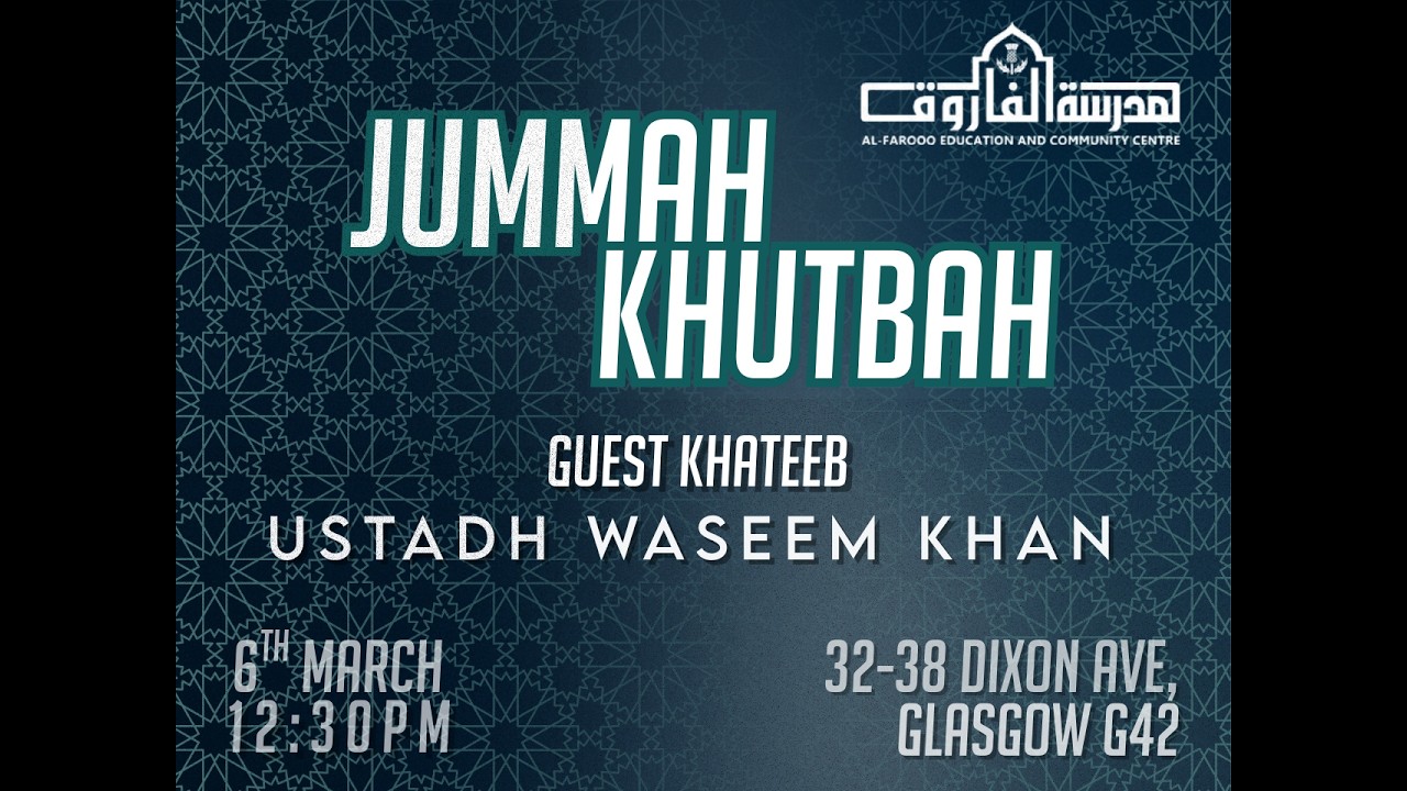 🔴LIVE: Jumu'ah Khutbah by Ustadh Waseem Khan | 06th March 2026 |