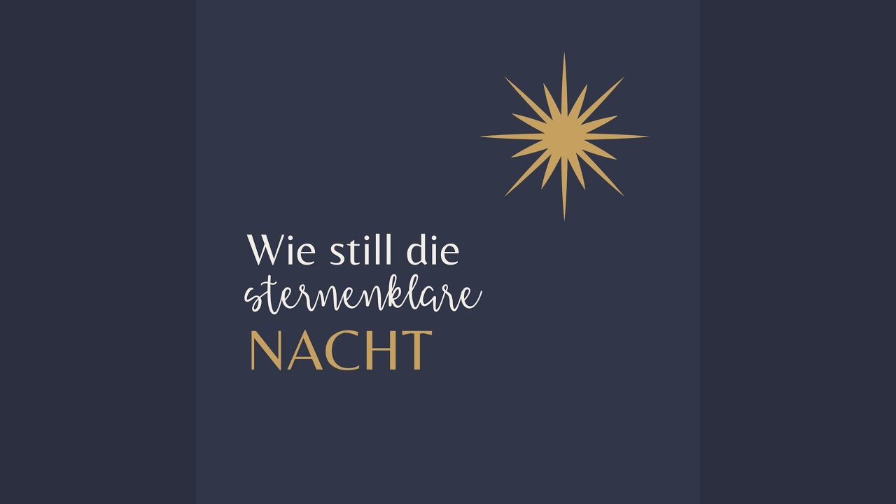 Wie still die sternenklare Nacht (Live)