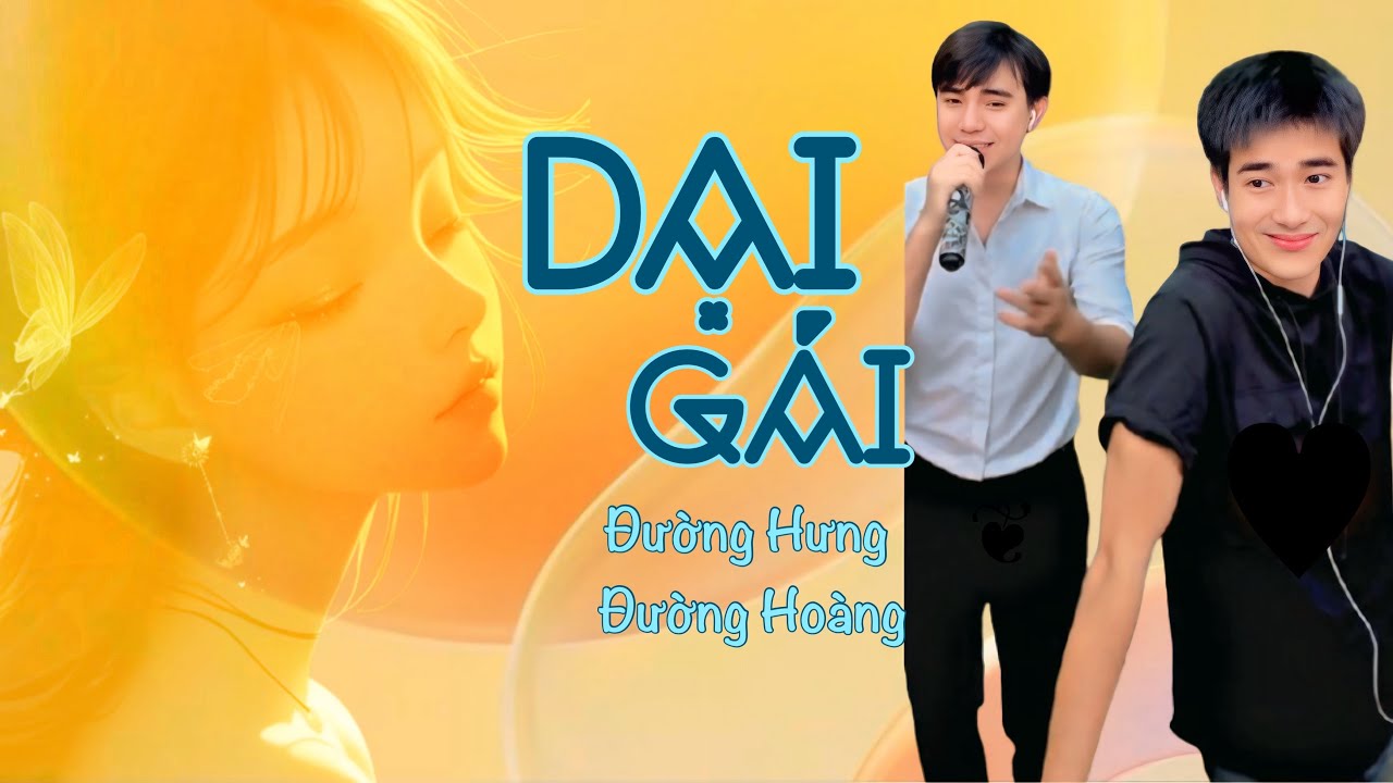DẠI GÁI - NHẠC CHẾ HÀI HƯỚC || ĐƯỜNG HƯNG x ĐƯỜNG HOÀNG || COVER