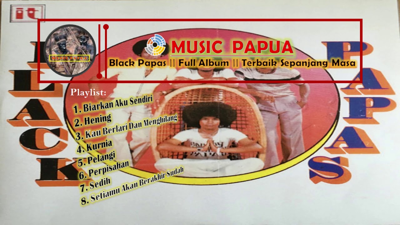 Black Papas || Full Album || Terbaik Sepanjang Masa