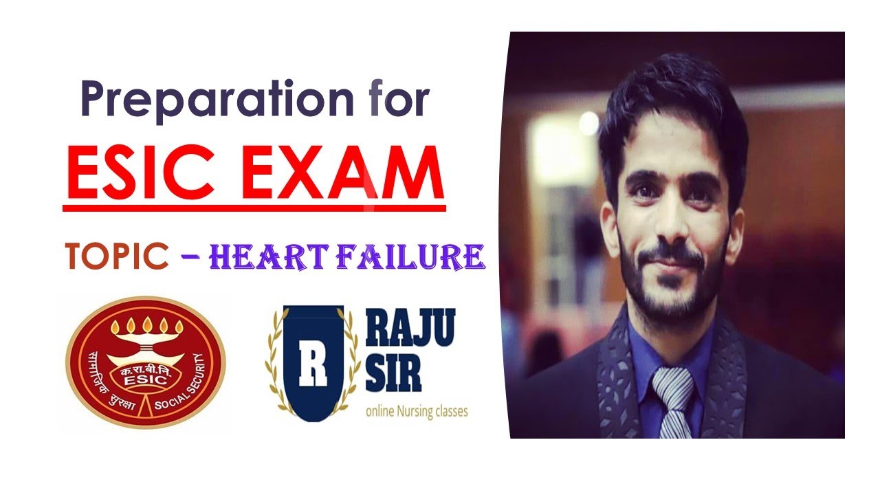 ESIC-2021 Nursing Preparation ( CLASS - 8 ) Heart Failure , Raju Sir #rajusir #ESIC #ESICEXAM