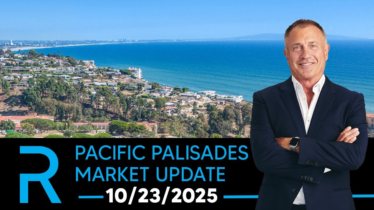 Pacific Palisades Real Estate Market Update 10/23/2025 | James Respondek
