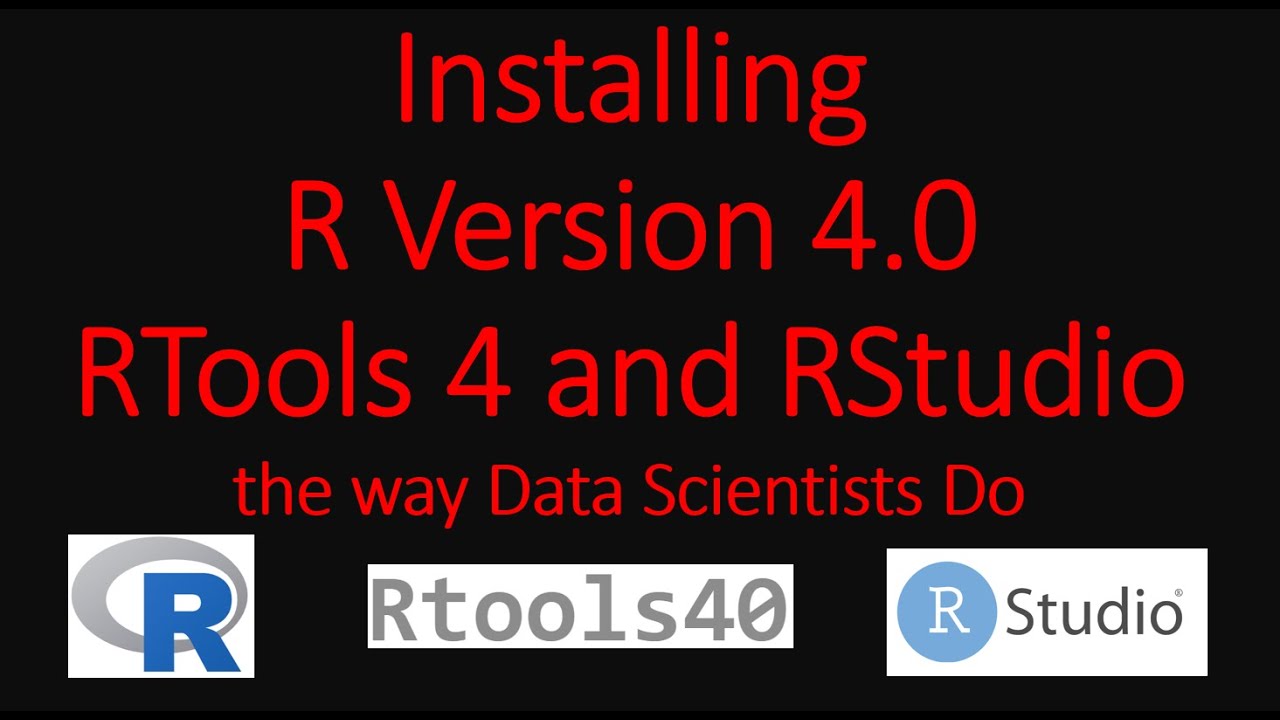Installing R version 4.0 + RTools 4.0 + RStudio For Data Science (#R #RTools #RStudio #DataScience)