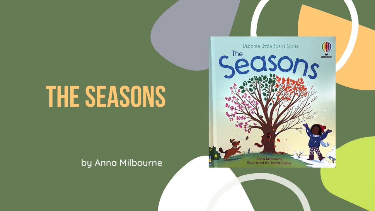 THE SEASONS by Anna Milbourne / Kids Books Read Aloud