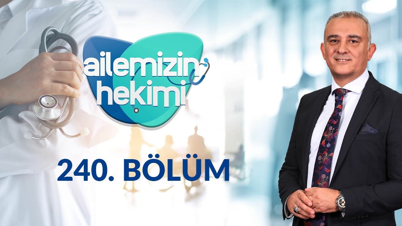 Diş Protezleri - Ailemizin Hekimi 240. Bölüm