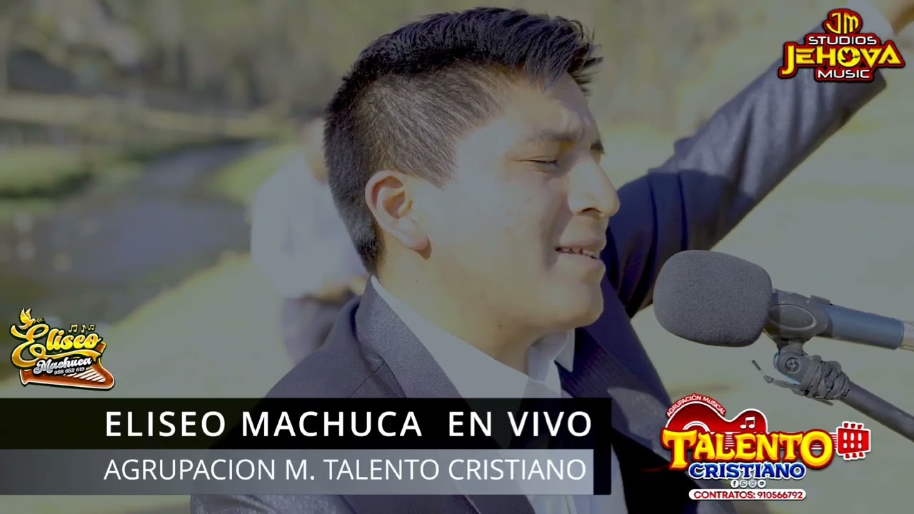 ELISEO MACHUCA //JESÚS CONSUELA MI CORAZÓN// 938 652 619