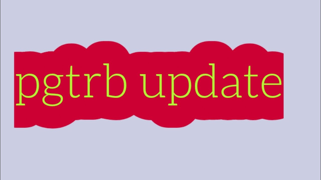 pgtrb 2021 update