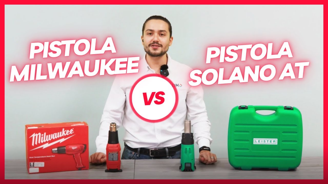 ¿Cuál pistola de calor ofrece mejor rendimiento?| Solano AT Leister vs Pistola Milwaukee